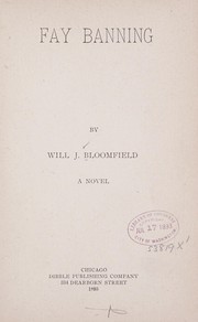 Cover of: Fay Banning, by Will J. Banning.  A novel by Will J. Bloomfield