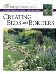 Cover of: Creating Beds and Borders: Creative Ideas from America's Best Gardeners (Fine Gardening Design Guides)