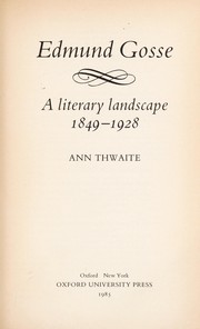 Cover of: Edmund Gosse: A Literary Landscape, 1849-1928