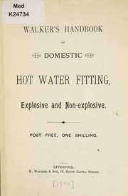 Cover of: Walker's handbook on domestic hot water fitting, explosive and non-explosive