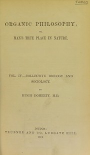 Cover of: Organic philosophy, or, Man's true place in nature