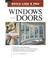 Cover of: Windows and Doors (Build Like A Pro)