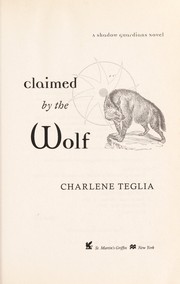 Cover of: Claimed by the wolf: a shadow warriors novel