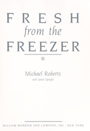 Cover of: Fresh from the freezer by Roberts, Michael