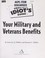 Cover of: The complete idiot's guide to your military and veterans benefits