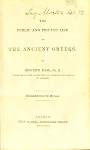 Cover of: The public and private life of the ancient Greeks.