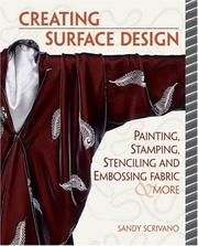 Cover of: Creative Surface Design: Painting, Stamping, Stenciling, and Embossing Fabric & More