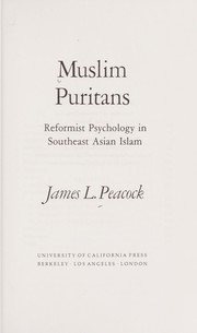 Cover of: Muslim puritans: reformist psychology in Southeast Asian Islam