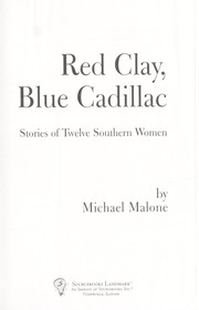 Cover of: Red clay, blue Cadillac by Michael Malone