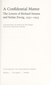 Cover of: A confidential matter : the letters of Richard Strauss and Stefan Zweig, 1931-1935 by 