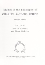Cover of: Studies in the philosophy of Charles Sanders Peirce