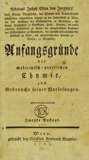 Cover of: Nikolaus Joseph Edlen von Jacquin's Anfangsgr©ơnde der medicinisch-practischen Chymie: zum Gebrauche seiner Vorlesungen