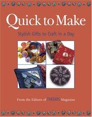 Cover of: Quick to Make: Stylish Gifts to Craft in a Day (Threads On)