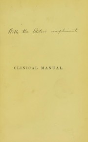 Cover of: Clinical manual for the study of medical cases