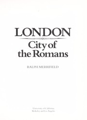 Cover of: London, city of the Romans by Ralph Merrifield