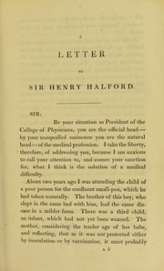 A letter to Sir Henry Halford, bart. ... proposing a method of inoculating the small-pox : which deprives it of all its danger, but preserves all its power of preventing a second attack by Ferguson, Robert