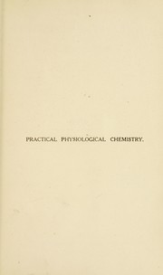 Cover of: Practical physiological chemistry | Sydney W. Cole