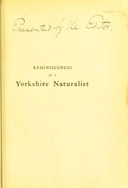 Cover of: Reminiscences of a Yorkshire naturalist