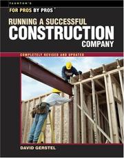 Running a successful construction company / David Gerstel by David U. Gerstel