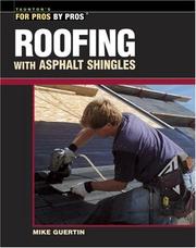 Cover of: Roofing with Asphalt Shingles (For Pros by Pros)