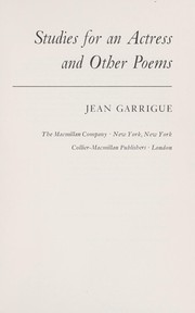 Cover of: Studies for an actress and other poems. by Jean Garrigue