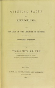 Cover of: Clinical facts and reflections ; also, remarks on the impunity of murder in some cases of presumed insanity