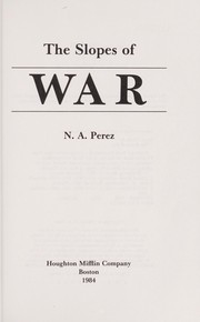 Cover of: The slopes of war by Norah A. Perez