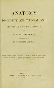 Cover of: Anatomy, descriptive and topographical by Carl Heitzmann