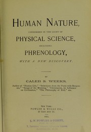 Cover of: Human nature, considered in the light of physical science, including phrenology, with a new discovery