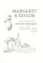 Cover of: Margaret & Taylor by Kevin Henkes