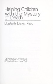 Cover of: Helping children with the mystery of death.