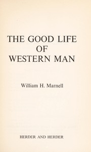 Cover of: The good life of Western man