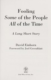 Cover of: Fooling some of the people all of the time: Allied Capital--a long, short story