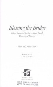 Cover of: Blessing the bridge : what animals teach us about death, dying, and beyond