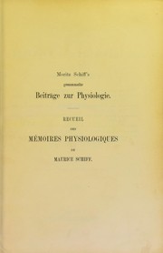 Cover of: Gesammelte Beitr©Þge zur Physiologie: recueil des m©♭moires physiologiques de Maurice Schiff