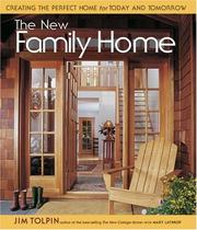 Cover of: The New Family Home: Creating the Perfect Home for Today and Tomorrow