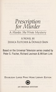 Cover of: Prescription for murder: a Murder, she wrote mystery : a novel