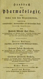 Cover of: Handbuch der Pharmakologie, oder, Lehre von den Arzneymitteln nach ihrem naturhistorischen, pharmazeutischen und therapeutischen Theile
