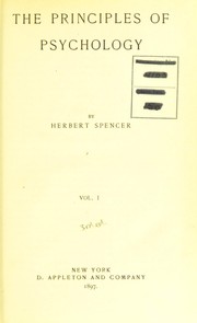 Cover of: The principles of psychology by Herbert Spencer, Herbert Spencer