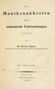 Cover of: Die Hautkrankheiten durch anatomische Untersuchungen erl©Þutert by Karl Gustav Theodor Simon