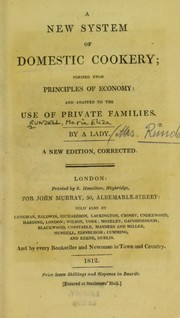 Cover of: A new system of domestic cookery, formed upon principles of economy and adapted to the use of families