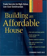 Cover of: Building An Affordable House: A Smart Guide to High-Value, Low-Cost Construction