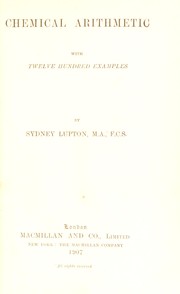 Cover of Chemical arithmetic with twelve hundred examples by Sydney Lupton