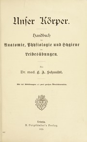 Cover of: Unser K©œrper: Handbuch der Anatomie, Physiologie und Hygiene der Leibes©ơbungen