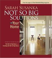 Cover of: Not So Big Solutions for Your Home (Susanka) by Sarah Susanka