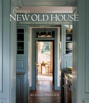 Creating a New Old House by Russell Versaci