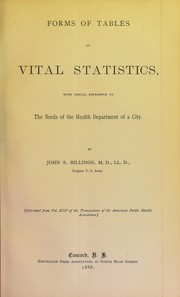 Cover of: Forms of tables of vital statistics: with special reference to the needs of the health department of a city