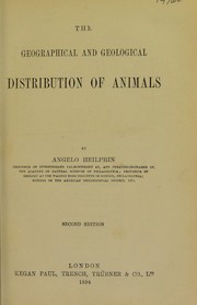 Cover of: The geographical and geological distribution of animals