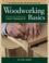 Cover of: Woodworking Basics