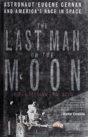 Cover of: The last man on the moon by Eugene Cernan and Don Davis.